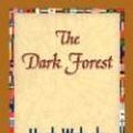 Cover Art for 9781421832517, The Dark Forest by Hugh Walpole