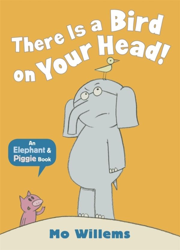 Cover Art for 9781406348248, There Is a Bird on Your Head! by Mo Willems
