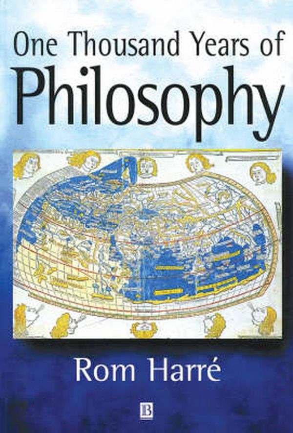Cover Art for 9780631219019, One Thousand Years of Philosophy by Harré, Rom
