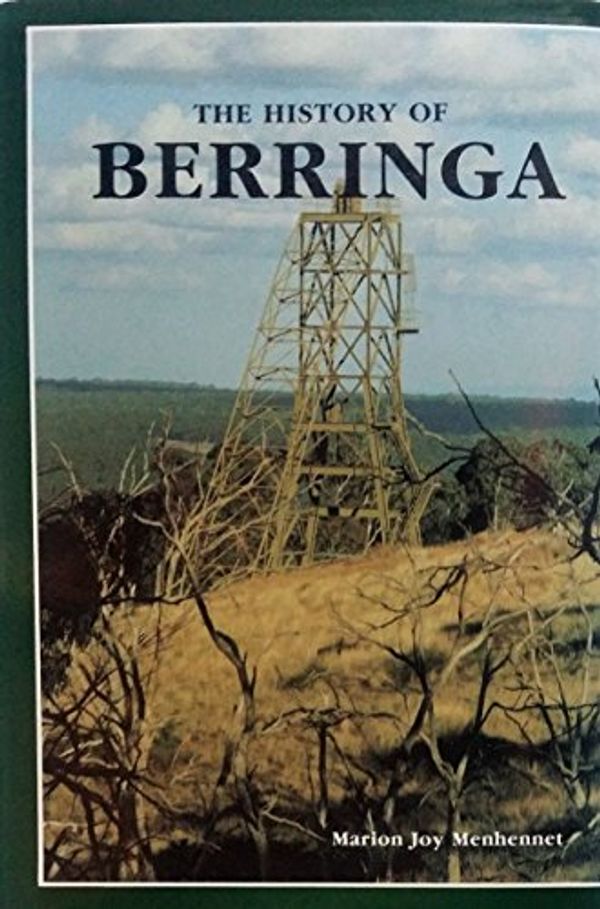 Cover Art for B0033UYZAK, THE HISTORY OF BERRINGA by Marion Joy Menhennet