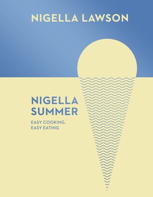 Cover Art for 9780701189006, Nigella Summer by Nigella Lawson