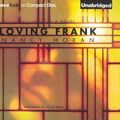 Cover Art for 9781469273280, Loving Frank by Nancy Horan