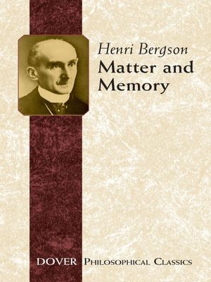 Cover Art for 9780486117348, Matter and Memory by Henri Bergson