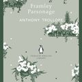 Cover Art for 9780141199764, Framley Parsonage: Penguin English Library by Anthony Trollope