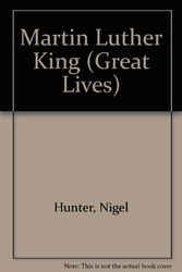 Cover Art for 9780850785630, Martin Luther King (Great Lives) by Nigel, Hunter