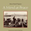 Cover Art for B0054LXSRW, A Mind at Peace by Ahmet Hamdi Tanpinar