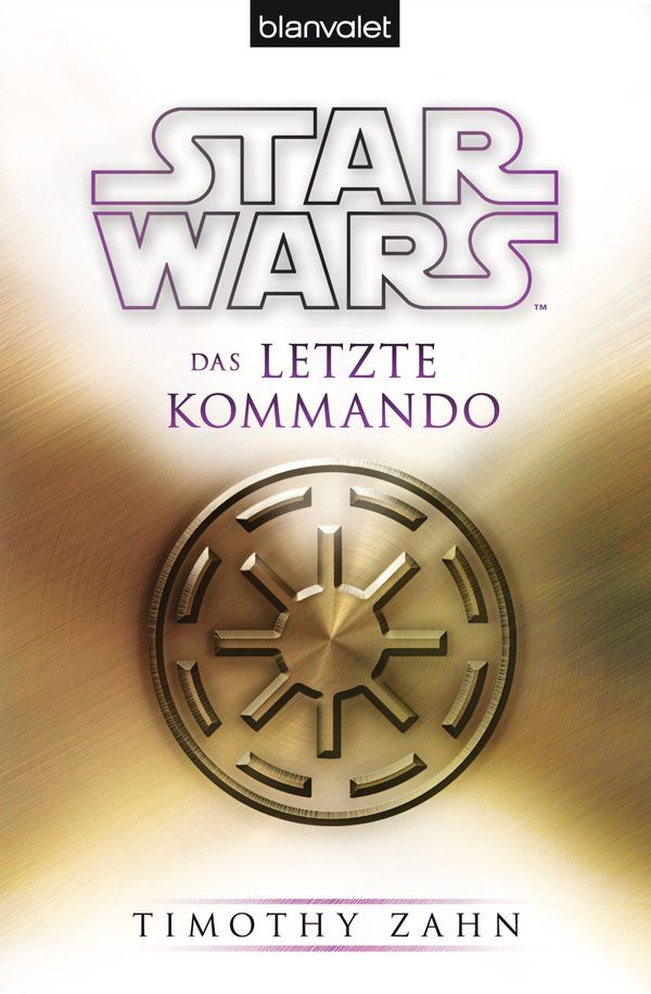 Cover Art for 9783641144265, Star Wars Das letzte Kommando by Timothy Zahn