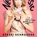 Cover Art for 9781982112479, Next Level Basic: The Definitive Basic Bitch Handbook by Stassi Schroeder