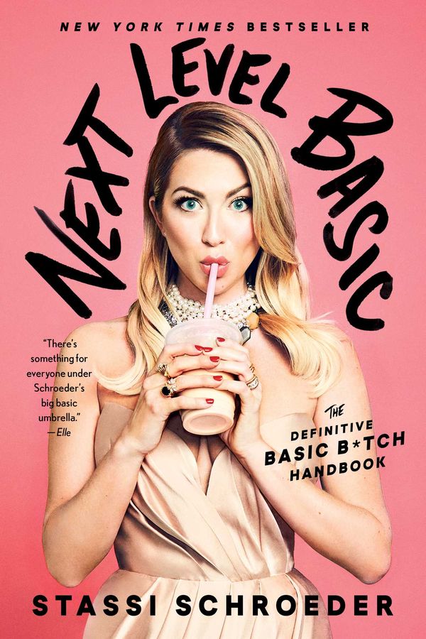 Cover Art for 9781982112479, Next Level Basic: The Definitive Basic Bitch Handbook by Stassi Schroeder