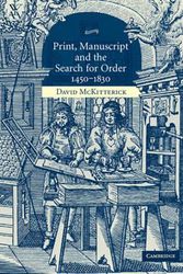 Cover Art for 9780521618526, Print, Manuscript and the Search for Order, 1450-1830 by David McKitterick