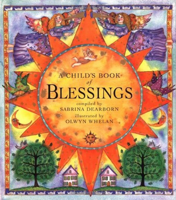 Cover Art for 9781841480107, A Child's Book of Blessings by Sabrina Dearborn
