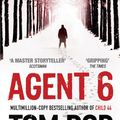 Cover Art for 9781849834438, Agent 6 by Tom Rob Smith