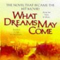 Cover Art for 9780812570946, What Dreams May Come by Richard Matheson