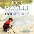 Cover Art for B077F3PJW7, House Rules: A Novel by Jodi Picoult