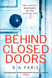Cover Art for 9781848454125, Behind Closed Doors by B. A. Paris