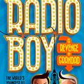 Cover Art for B01MU6K2B4, Radio Boy and the Revenge of Grandad (Radio Boy, Book 2) by O'Connell, Christian