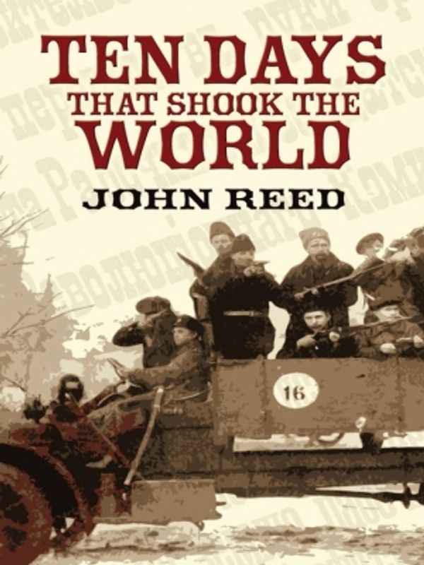 Cover Art for 9780486149769, Ten Days That Shook the World by John Reed