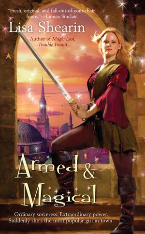 Cover Art for 9780441015870, Armed & Magical by Lisa Shearin