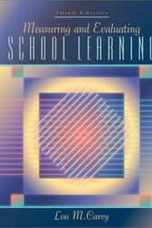 Cover Art for 9780205323883, Measuring and Evaluating School Learning (3rd Edition) by Lou M. Carey