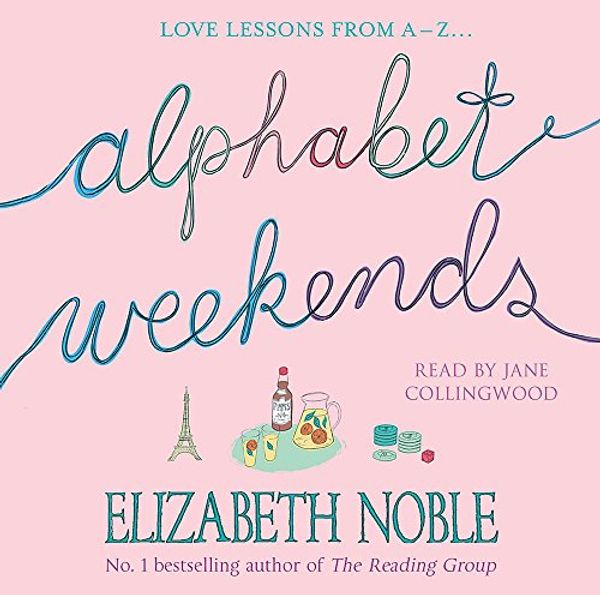 Cover Art for 9781844560479, Alphabet Weekends by Elizabeth Noble