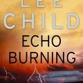 Cover Art for 9780553813302, Echo Burning: (Jack Reacher 5) by Lee Child