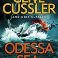 Cover Art for B01FTGII5I, Odessa Sea: Dirk Pitt #24 (The Dirk Pitt Adventures) by Clive Cussler, Dirk Cussler