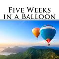 Cover Art for 9781483966410, Five Weeks in a Balloon by Jules Verne