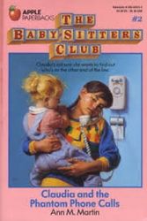 Cover Art for 9780590419864, Baby Sitters Club #02: Claudia and the Phantom Phone Calls by Ann Matthews Martin