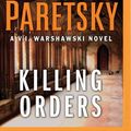 Cover Art for 9781501282881, Killing Orders by Sara Paretsky
