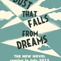 Cover Art for 9781846558771, The Dust that Falls from Dreams by Louis de Bernieres