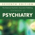 Cover Art for 9781615372560, The American Psychiatric Association Publishing Textbook of Psychiatry by Laura Weiss Roberts, MD MA