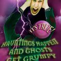 Cover Art for 9781741146080, It's True! Hauntings happen and ghosts get grumpy (17) by Meredith Costain, Craig Smith