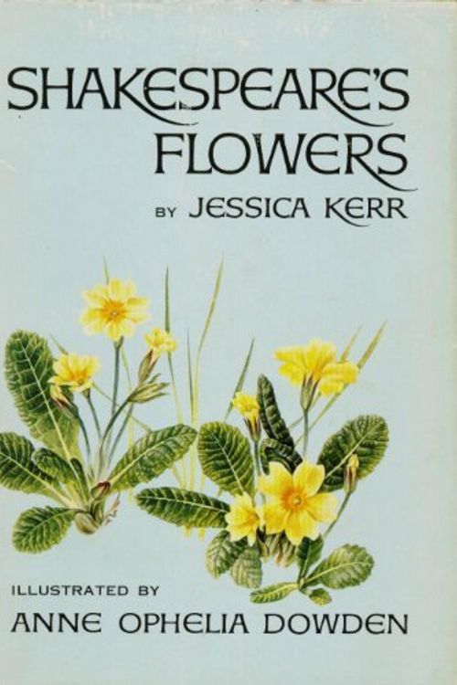 Cover Art for 9780690731637, Shakespeare's Flowers by Jessica Kerr