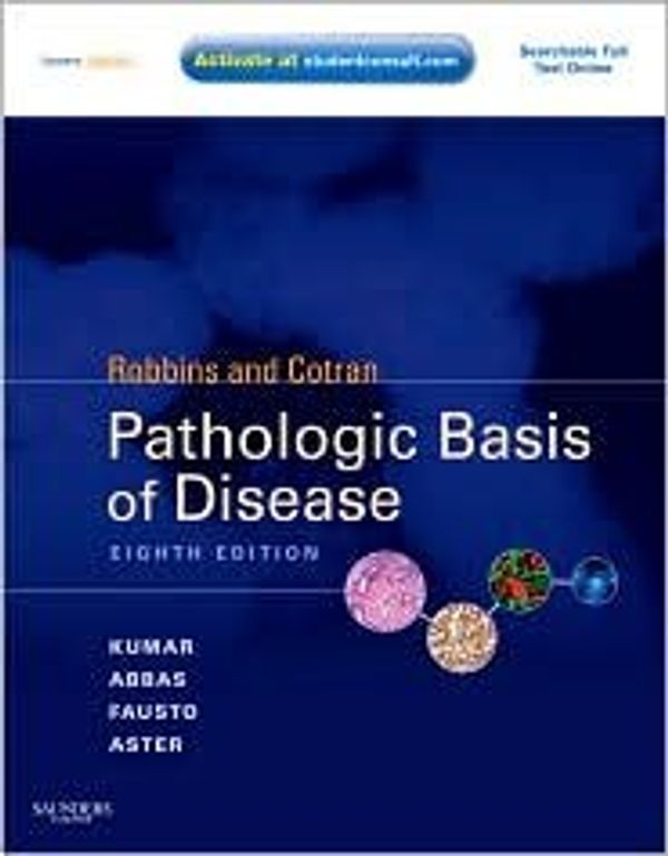 Cover Art for 8581000043171, Robbins and Cotran Pathologic Basis of Disease, Professional Edition: Expert Consult - Online and Print (Robbins Pathology) 8th (eighth) edition by Vinay Kumar, Abul K. Abbas, Jon C. Aster, Nelson Fausto