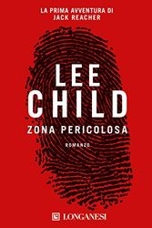Cover Art for 9788830414600, Zona pericolosa by Lee Child