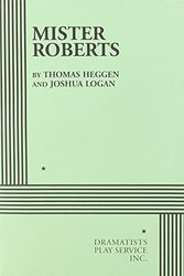 Cover Art for 9780822207658, Mister Roberts by Joshua Logan