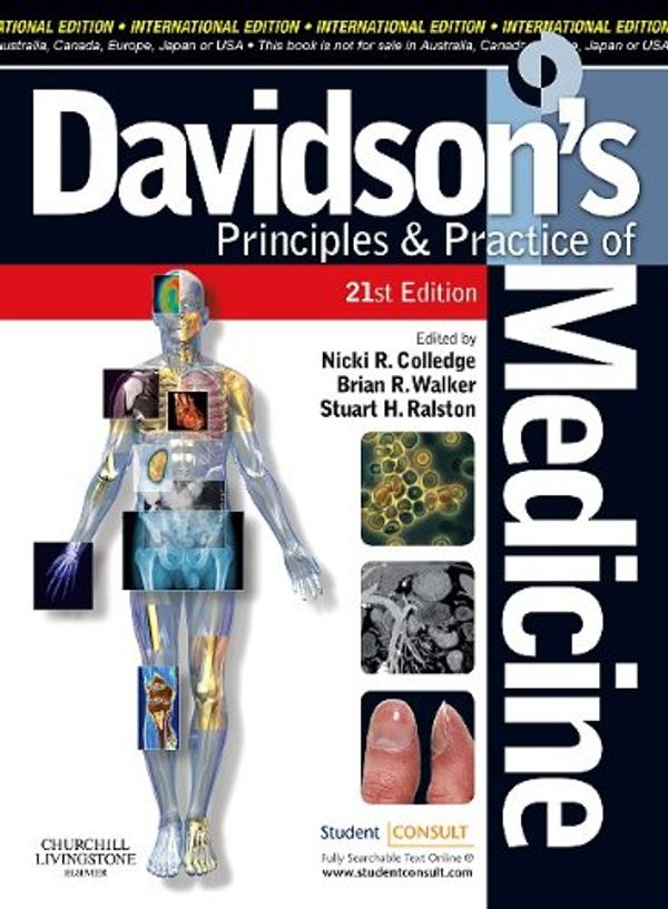 Cover Art for 9780702030840, Davidson's Principles & Practice of Medicine by Brian R. Walker, Nicki R Colledge, Stuart H. Ralston
