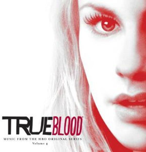 Cover Art for 0880882186128, True Blood: Music From the HBO Original Series Volume 4 by Unknown