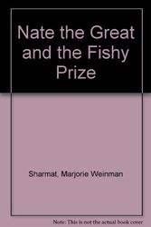 Cover Art for 9780606038690, Nate the Great and the Fishy Prize by Marjorie Weinman Sharmat