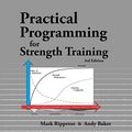 Cover Art for B07X7JJ52M, Practical Programming for Strength Training - 3rd Edition by Mark Rippetoe, Andy Baker