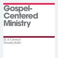 Cover Art for 9781433527623, Gospel-Centered Ministry by D A Carson