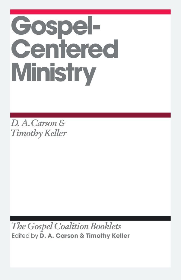 Cover Art for 9781433527623, Gospel-Centered Ministry by D A Carson