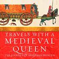 Cover Art for 9781842126486, Travels with a Medieval Queen by Taylor Simeti, Mary