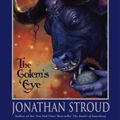 Cover Art for 0725961018603, The Golem's Eye by Jonathan Stroud