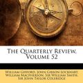 Cover Art for 9781143502637, The Quarterly Review, Volume 52 by William Gifford