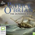 Cover Art for 9781489450852, The Hundred Days MP3 Audiobook by O'Brian, Patrick