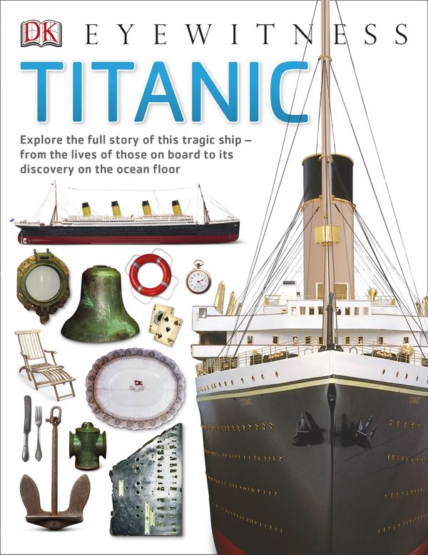 Cover Art for 9781409343691, Titanic by Dk