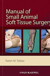 Cover Art for 9780813800899, Manual of Small Animal Soft Tissue Surgery by Karen Tobias
