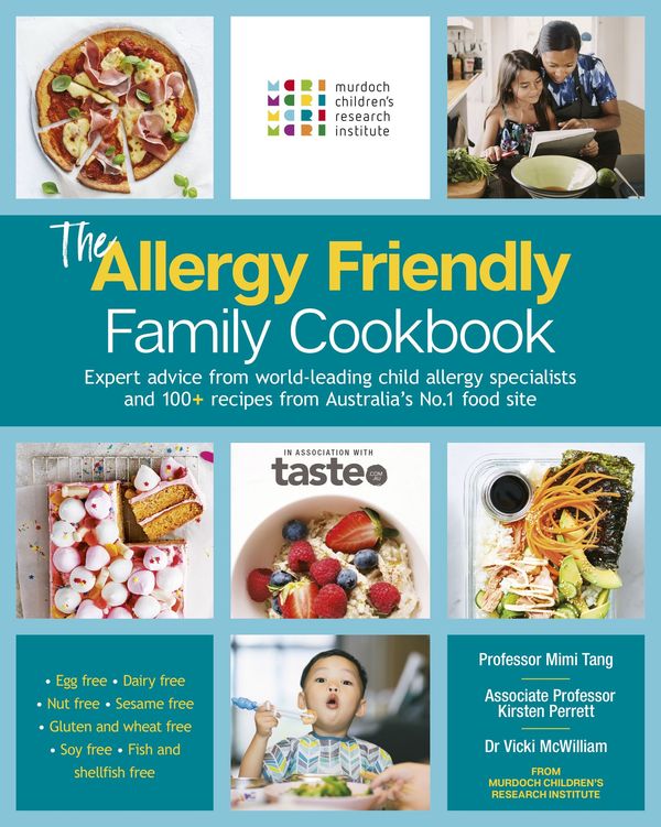 Cover Art for 9781460762851, The Allergy Friendly Family Cookbook by Murdoch Children's Research Institute