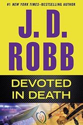 Cover Art for 9781629536224, Devoted in Death - LARGE PRINT by J.D. Robb